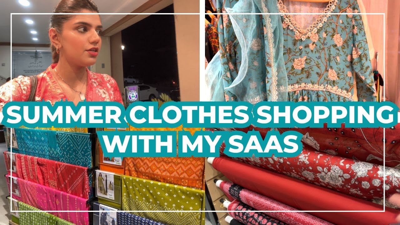 SUMMER CLOTHES SHOPPING FOR MY SAAS! NISHAT, GENERATION, CROSS STITCH AND BAREEZE!!