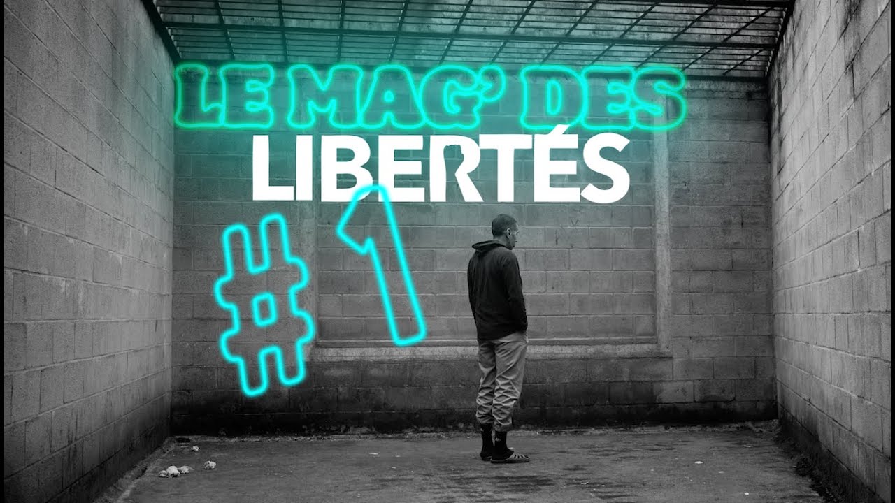 Le Mag' des Libertés #1
