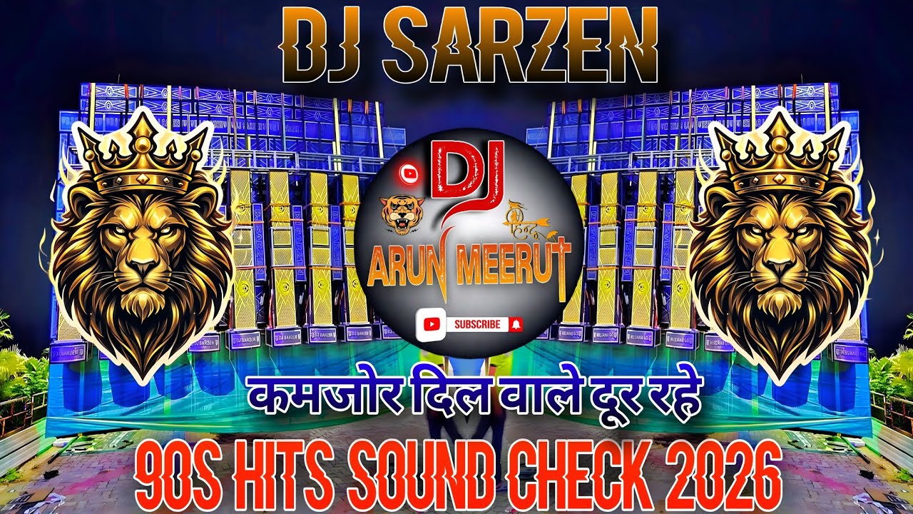 90S Hits Sound Check 2026 💥 Dj Sarzen Jharkhand 💥  High Gain Mix 👊 अब ये सुनो 💥 Dj Arun Meerut 