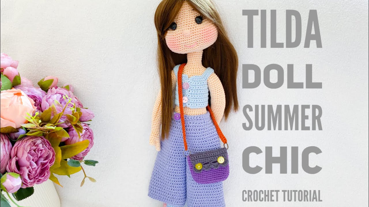 Tilda doll summer chic looks crochet tutorial 🧶