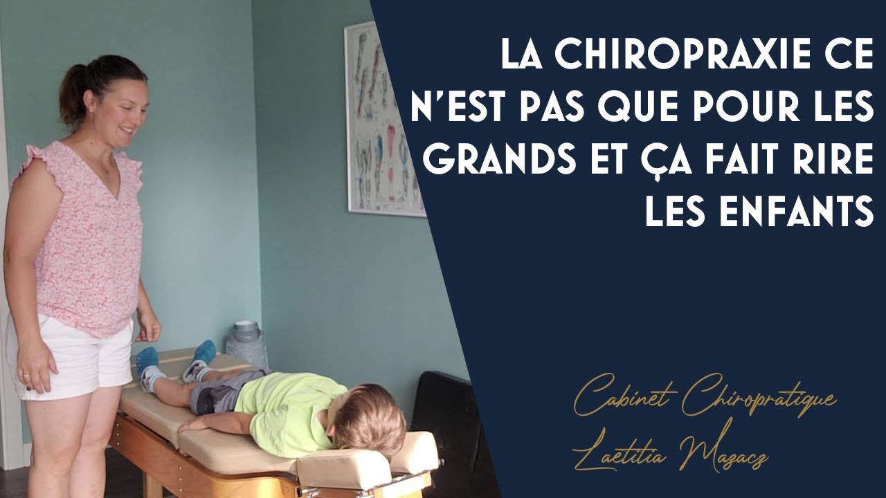 La chiropraxie ce n'est pas que pour les grands et ça fait rire les enfants