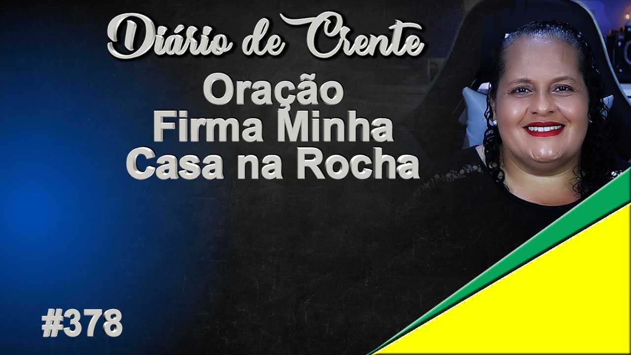 ORAÇÃO FIRMA MINHA CASA NA ROCHA