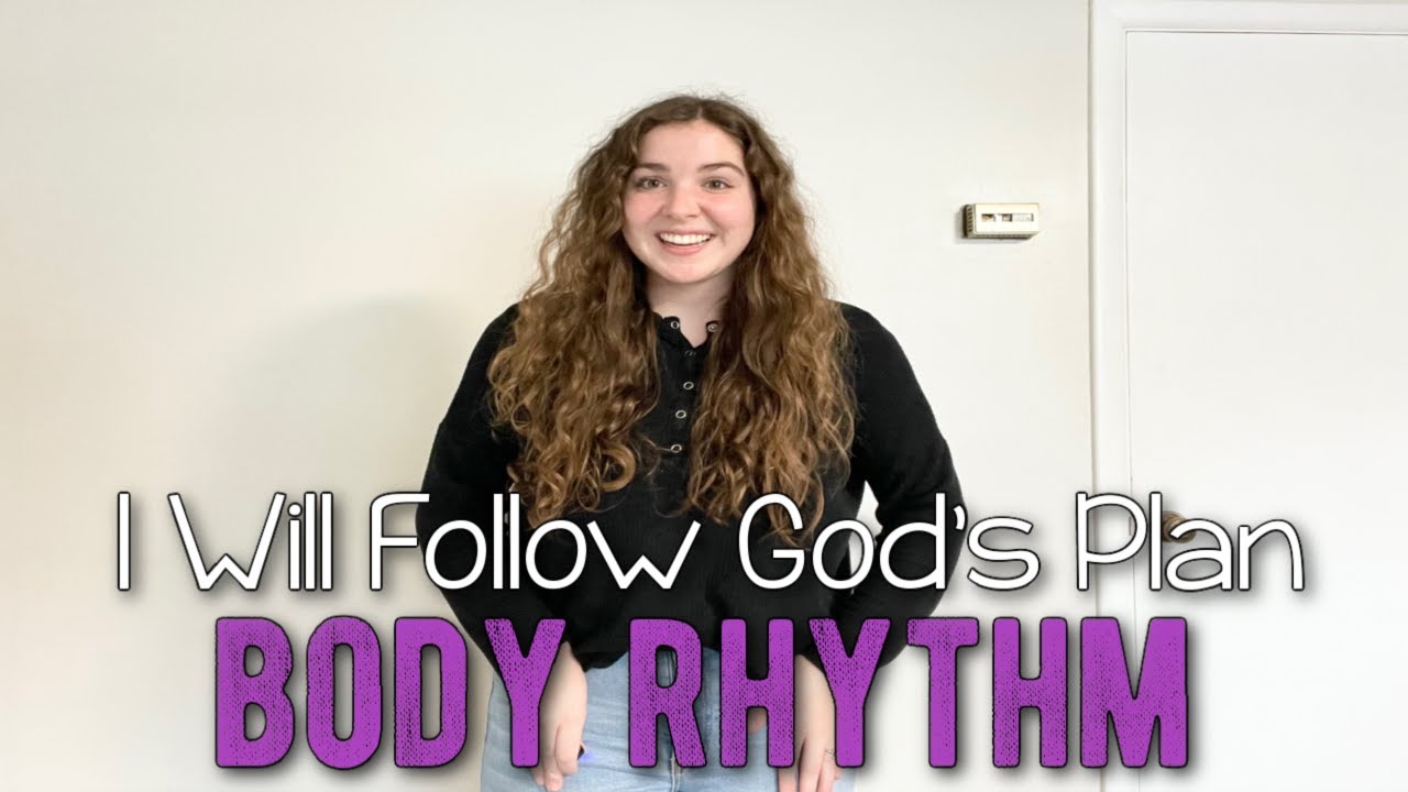 I Will Follow God’s Plan Body Rhythm ~ Primary Singing Time Idea