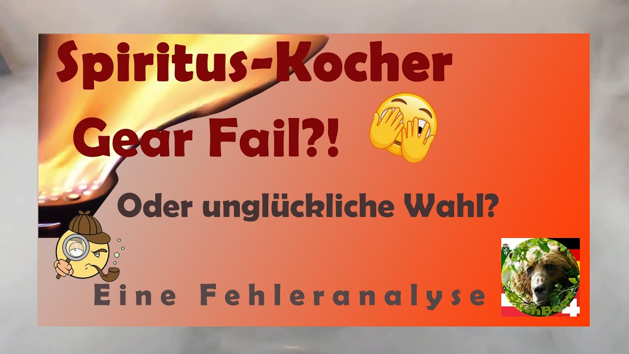Spirituskocher-Gear Fail?!  Oder unglückliche Wahl? Eine Fehleranalyse @BushcraftPFALZ