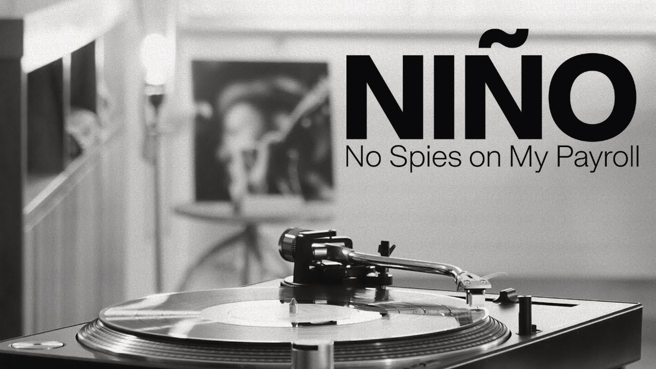 NIÑO - No Spies on My Payroll - Vinyl LP Stream