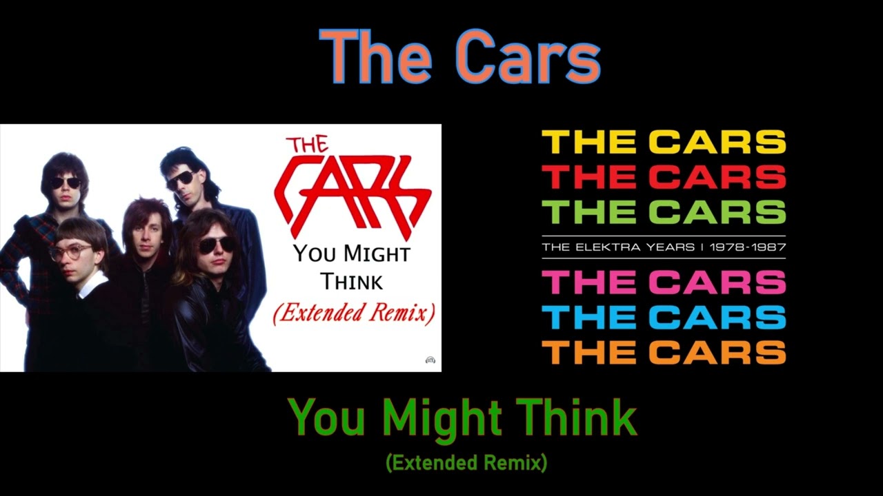 The Cars - You Might Think (Extended Remix) from the album 