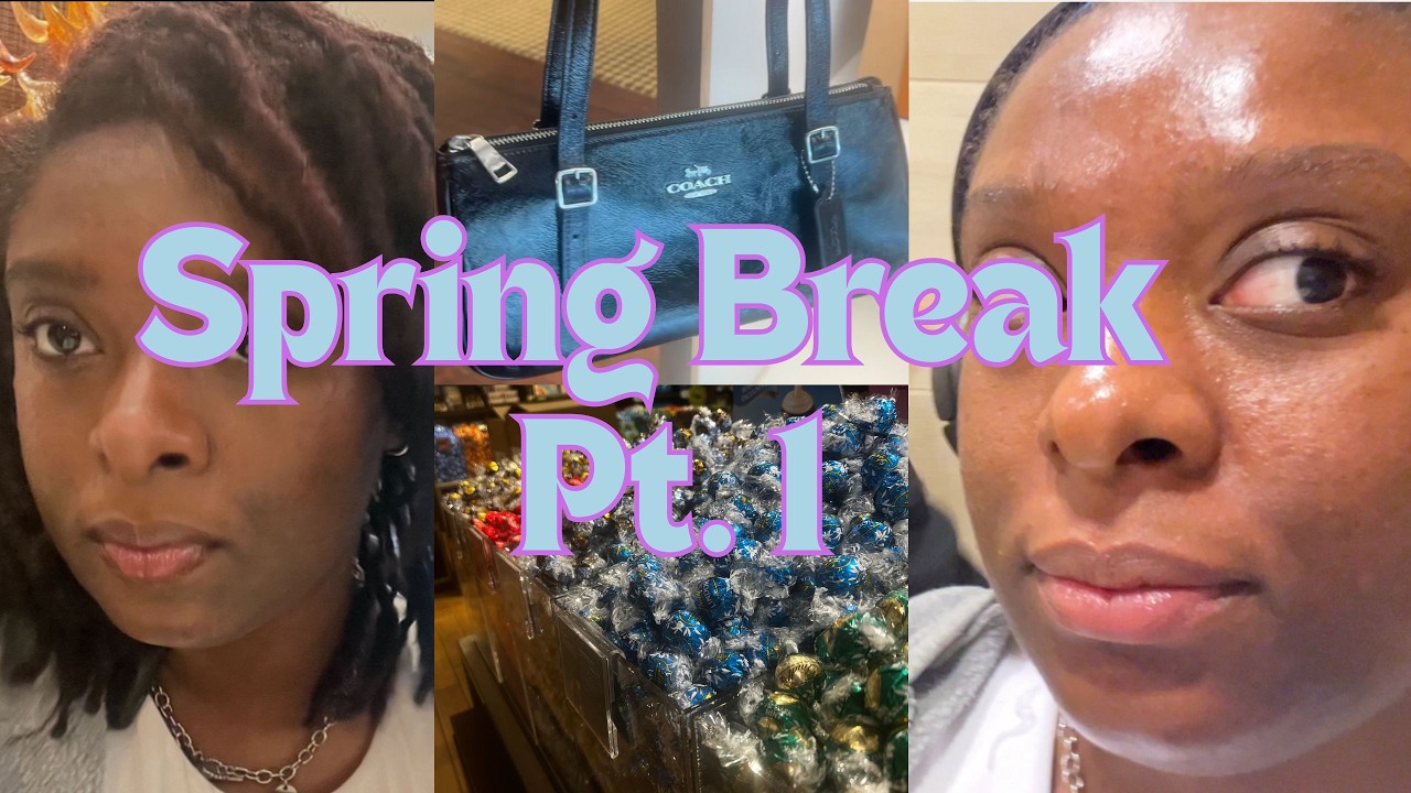 Spring Break pt 1