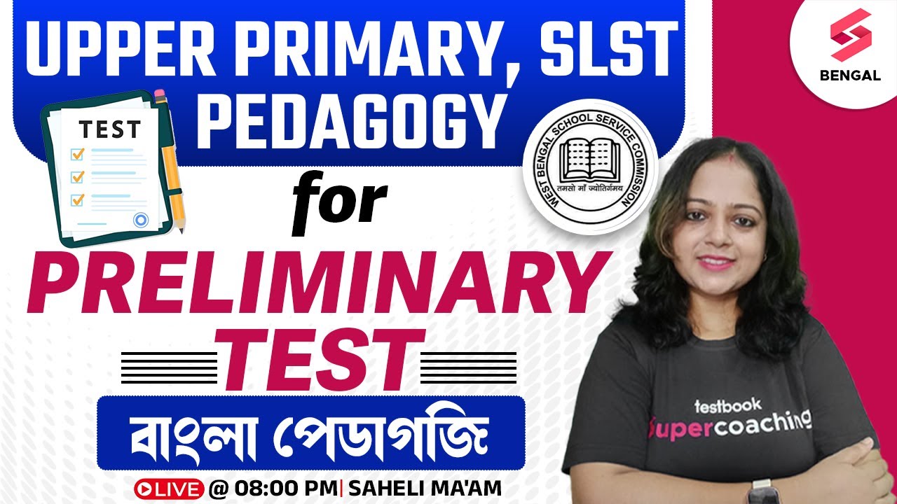 Upper Primary, SLST Pedagogy Class | Pegagogy For Upper Primary, SLST Prelims Test | Saheli Ma'am