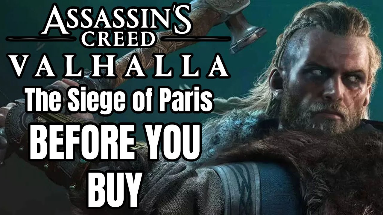 Assassin's Creed Valhalla: The Siege of Paris - 7 Things To Know Before You Buy