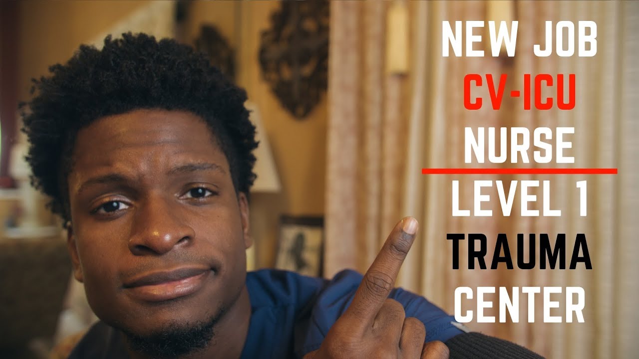New Job As A CV - ICU Nurse At A Level 1 Trauma Center | CardioVascular ICU Nurse