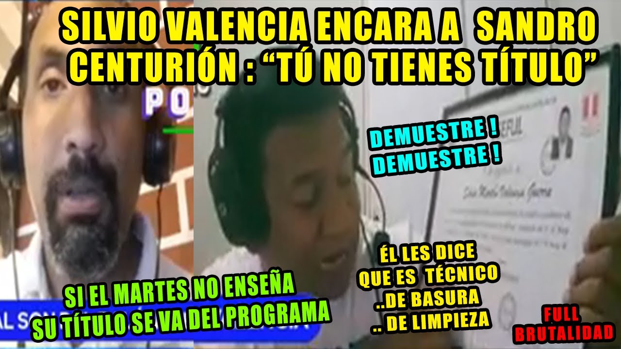 SILVIO VALENCIA DISCUTE FUERTE CON SANDRO CENTURION : TU NO TIENES TITULO || FULL BRUTALIDAD