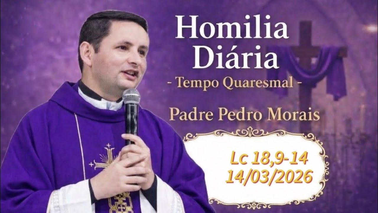 Homilia Diária | 14/03/2026 | Lc 18,9-14|
