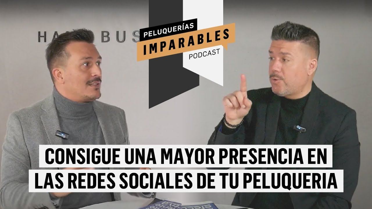 IMPARABLES #50 Consigue una mayor presencia en las redes sociales de tu peluquería