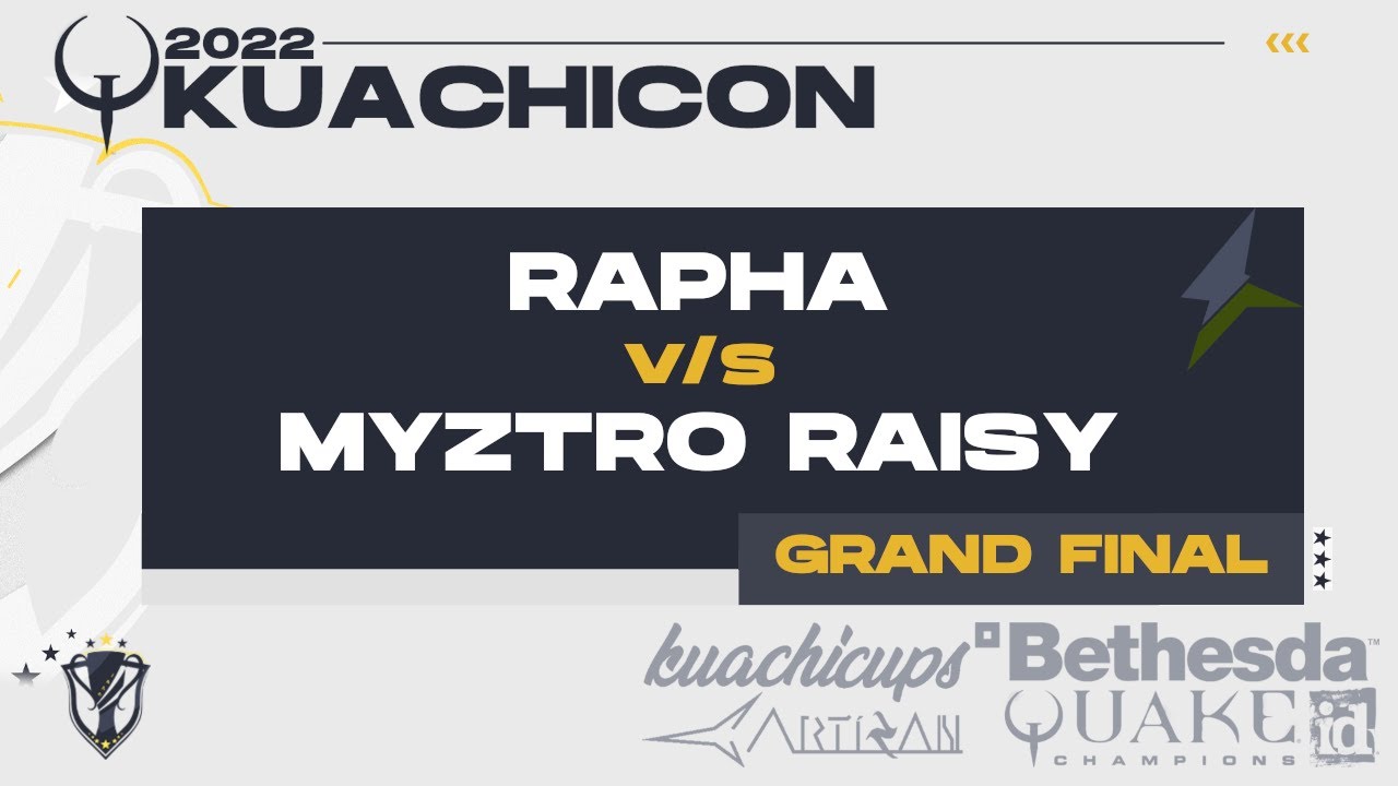 KUACHICON - 2022 - Гранд-финал - rapha против myztro RAISY | Quake Champions