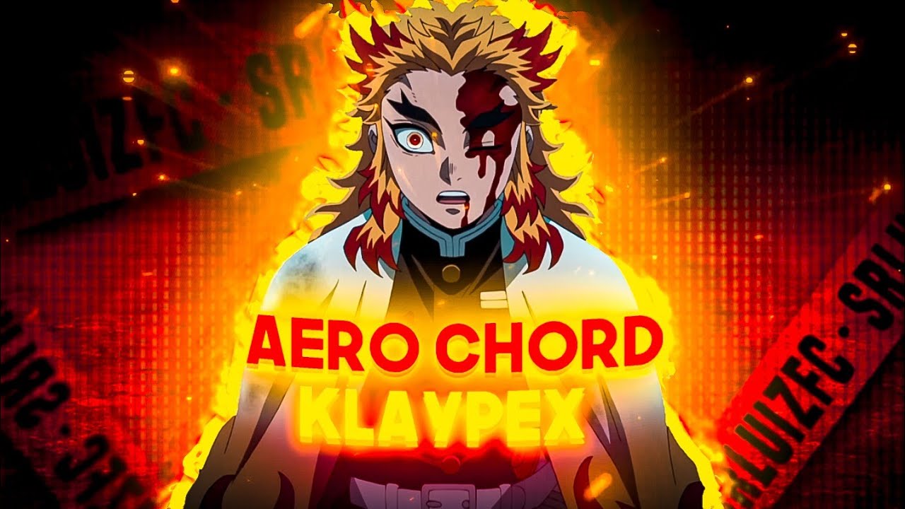 Kraypex - Aero CHORD 🔥RENGOKU VS AKASA [EDIT/AMV]