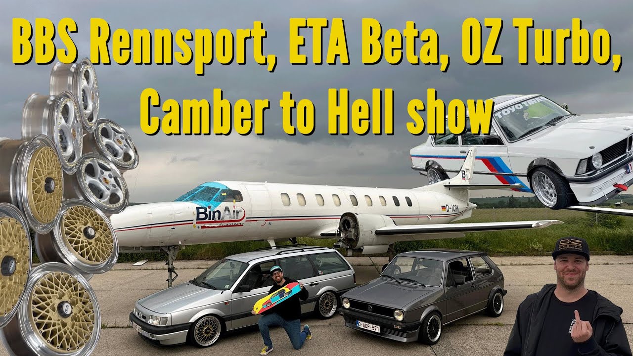 BBS RENNSPORT | ETA Beta | OZ Turbo | Camber to Hell show | Wheels Vw Golf 1 Passat 35i |
