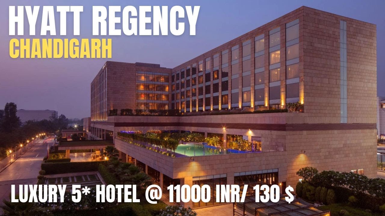 Hyatt Regency Chandigarh Best Luxury 5 Star Hotel Under 11000 INR / 130$, Near Elante Mall