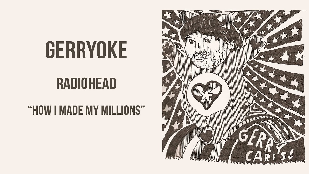 Radiohead - How I Made My Millions - Karaoke