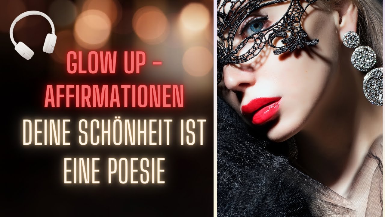 🎧GLOW UP 💎Meditation | Dein Traumkörper & Schönheit ist eine Poesie 🌹| #affirmationen