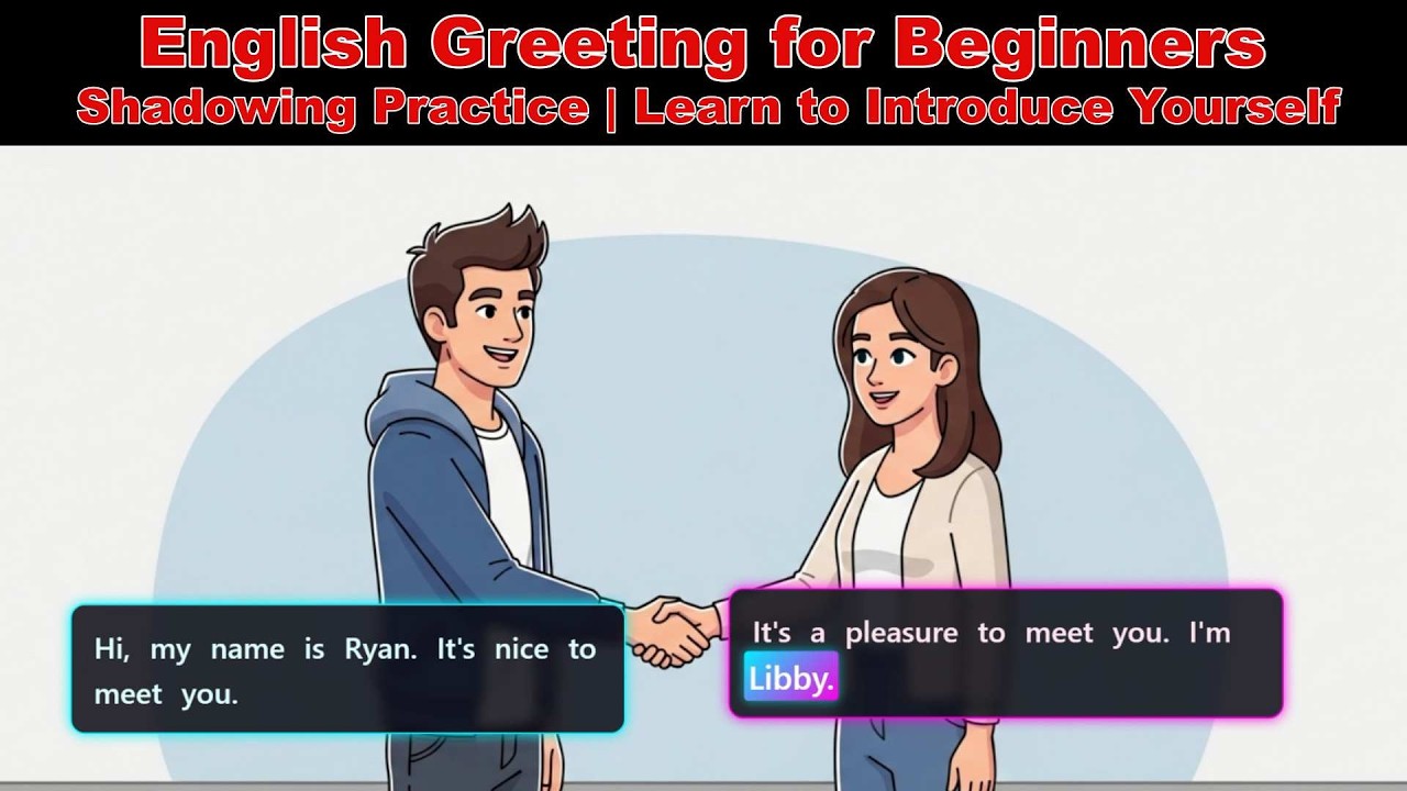 English Greeting for Beginners | Shadowing Practice | Learn to Introduce Yourself