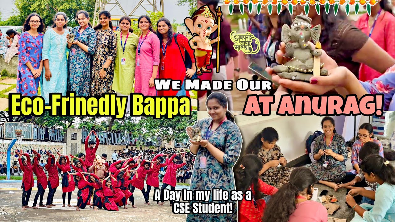 ✍🏻A Day in my life as a CSE Student📚✨|🎉Ganesh Fest at Anurag University|Eco-Friendly🪔🌿|College Vlog🎓