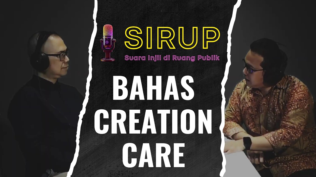 Suara Injil di Ruang Publik (SIRUP) Bahas Creation Care Episode 1