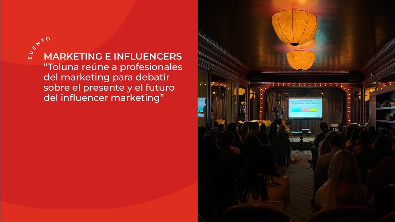 Toluna: Un debate sobre el presente y el futuro del marketing de influencers.