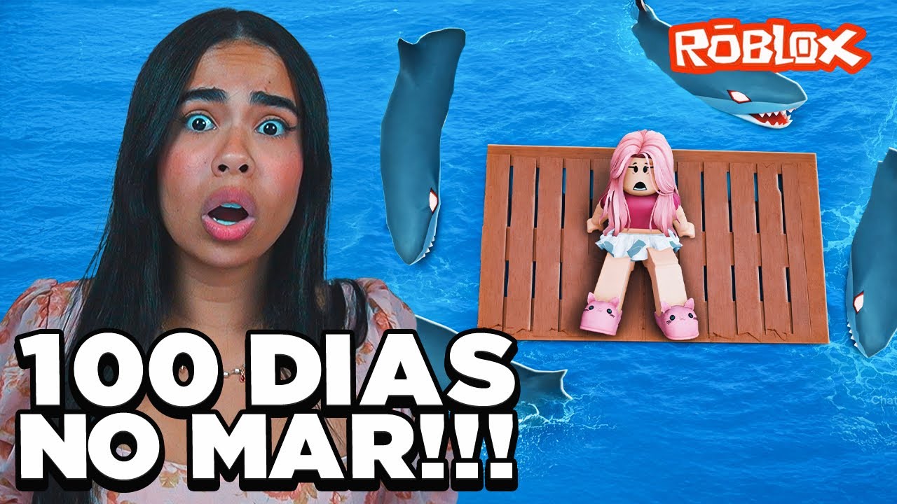 SOBREVIVENDO SOZINHA NO MAR 100 DIAS NESSE JOGO DO ROBLOX