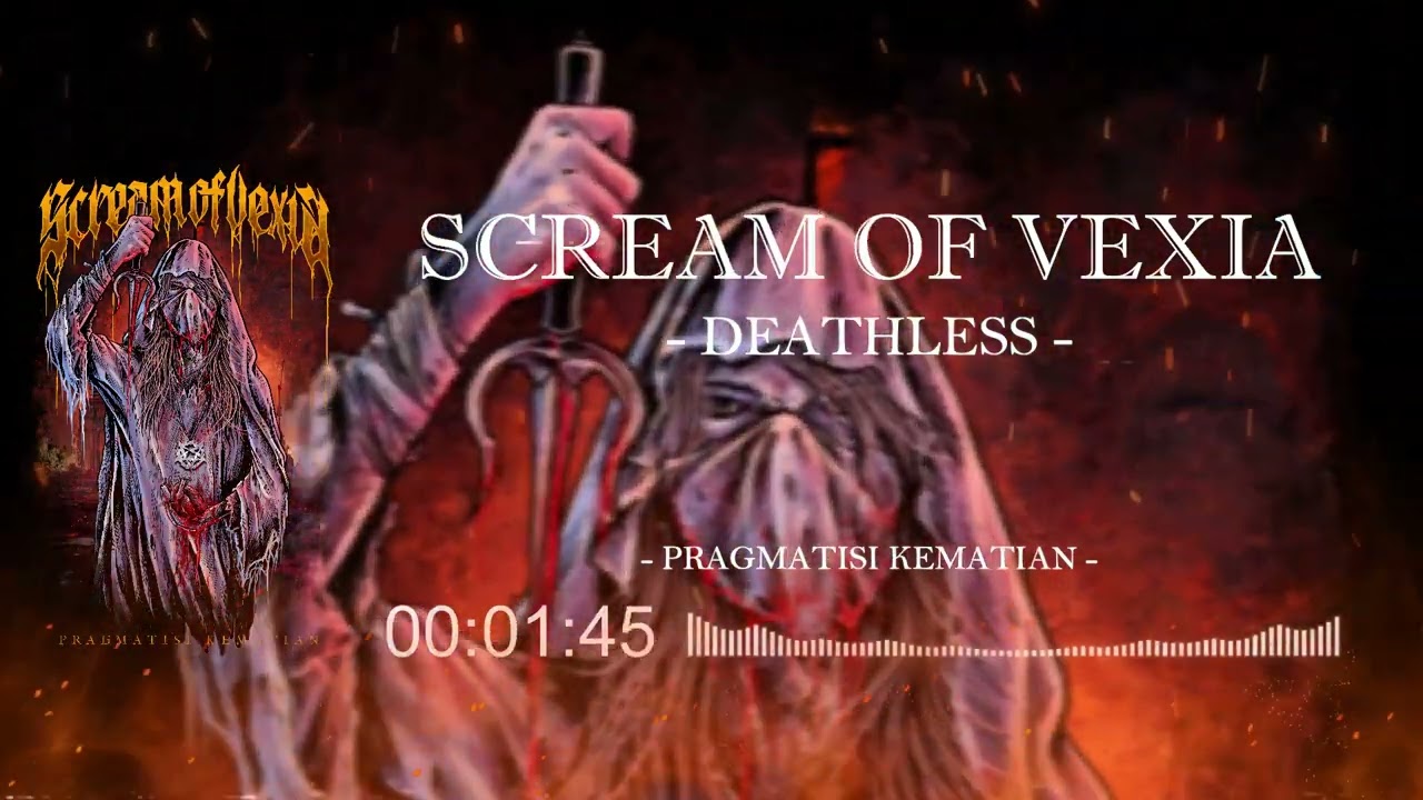 SCREAM OF VEXIA - DEATHLESS