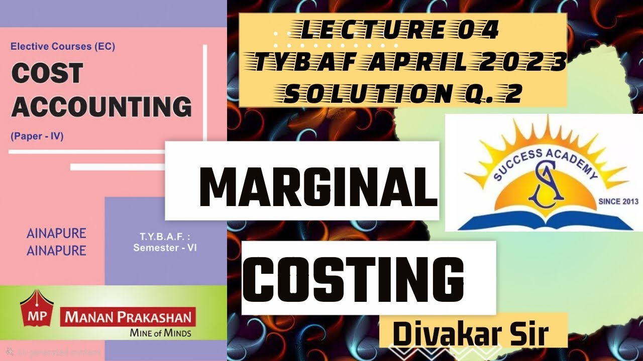 # 6 Marginal Costing TYBAF 2023 SOLUTION  | M.Com || BAF | BBI | BFM | Regular | IDOL | 