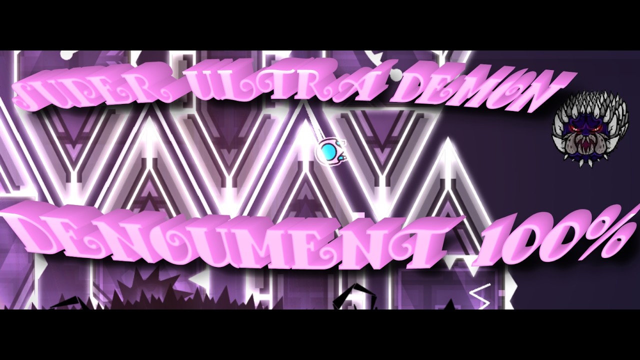 denouement 100% [new hardest] (5 deaths past the wave im so good)