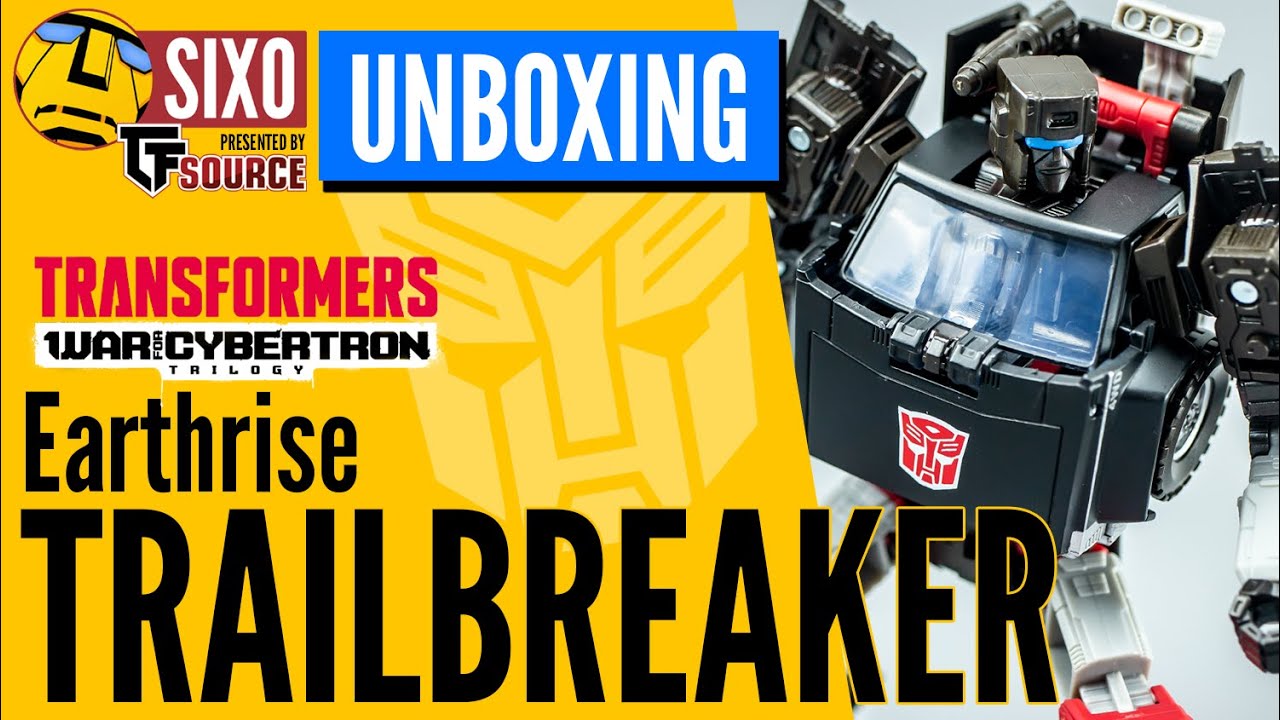 UNBOXING: Hasbro Transformers WFC Earthrise Trailbreaker