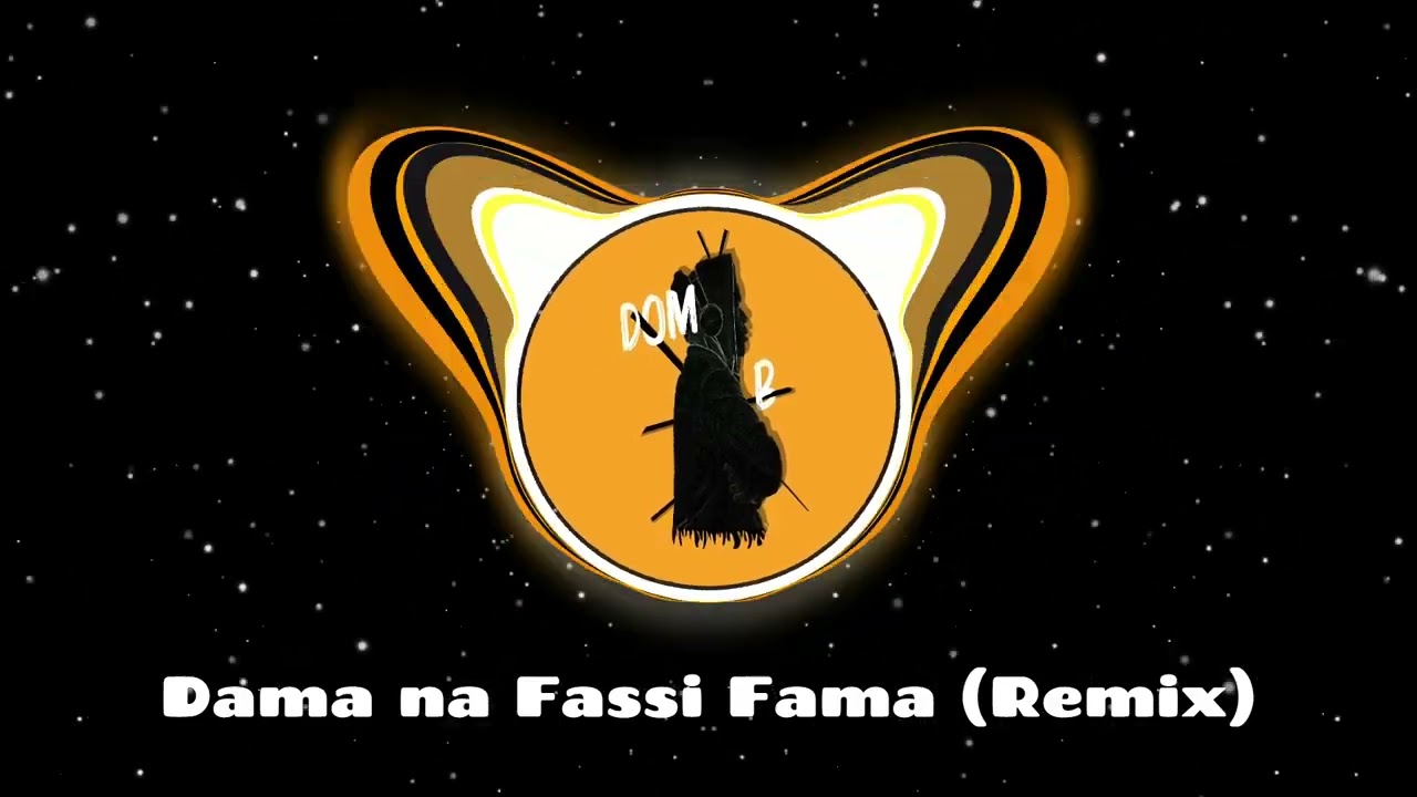 DomB - Dama na Fassi Fama (Remix)