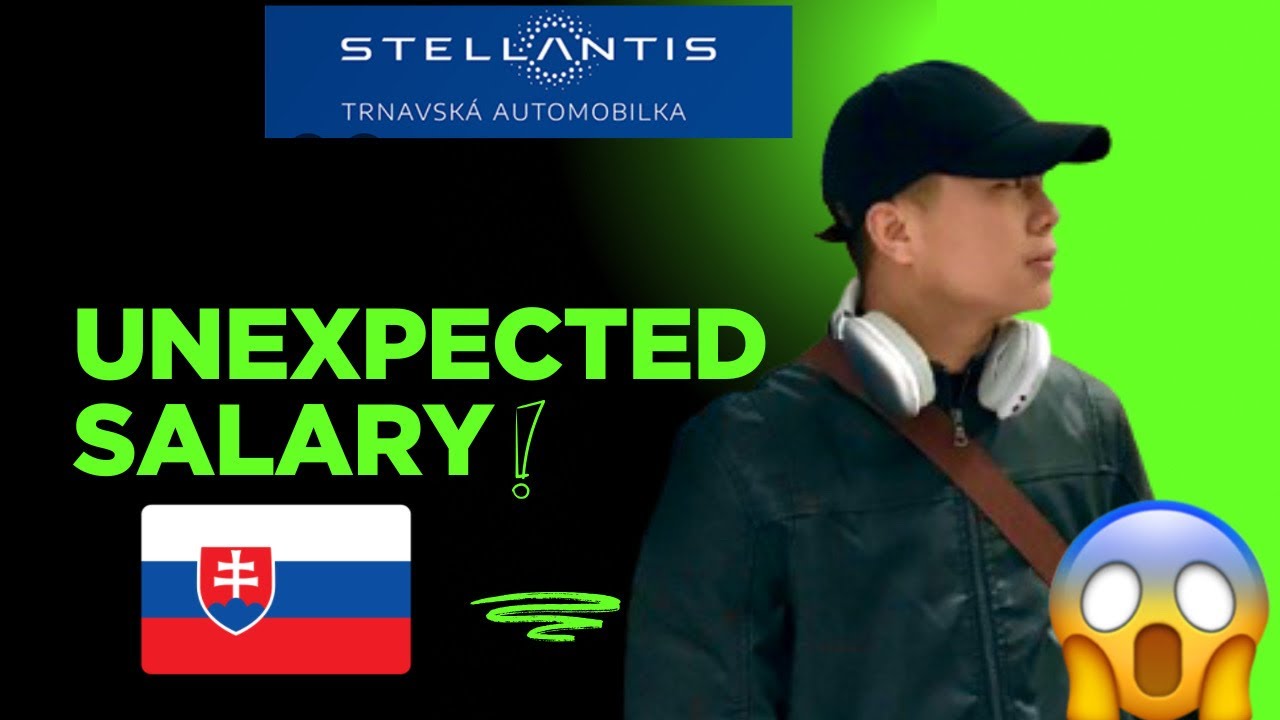 Why People’s are getting in our company  UNEXPECTED SALARY | Stellantis PSA . SLovakia 🇸🇰 April only