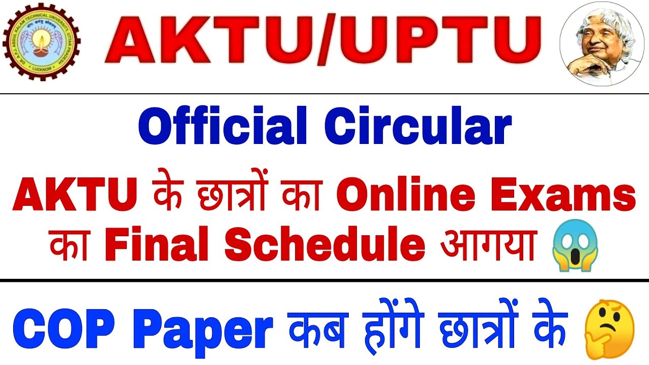 AKTU Final Examination Schedule 2021 | AKTU Even Semester Exams 2021 | AKTU Online Exams Schedule