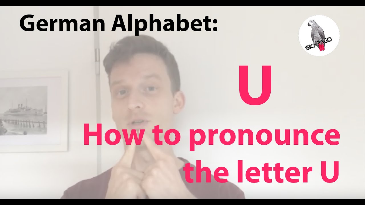 German alphabet (U): how to pronounce the letter U