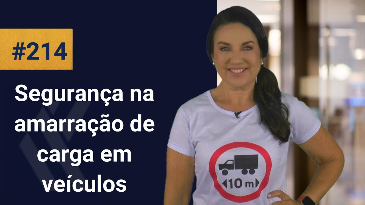 A SEGURANÇA NA AMARRAÇÃO DE CARGA EM VEÍCULO - Icetran em foco #214