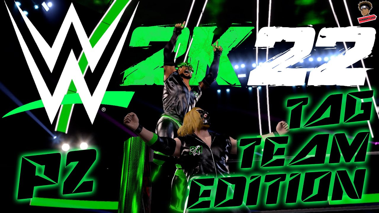 WWE2K22 CAW Showcase (Tag Team Edition) Part 2