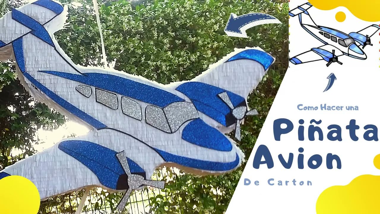 🛩Como HACER una PIÑATA de 🛩AVION [VE ESTO HASTA EL FINAL]