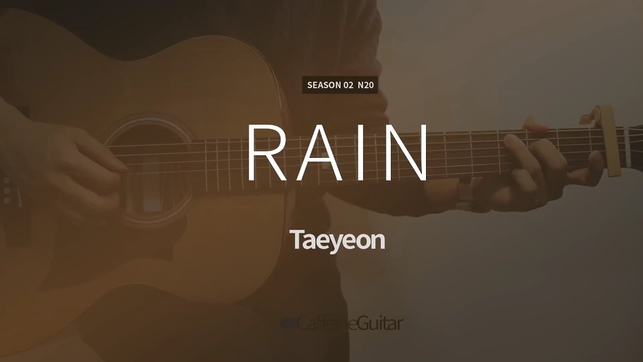 Rain 레인 - 태연 Taeyeon | 기타연주, Guitar Cover, Lesson, Chords