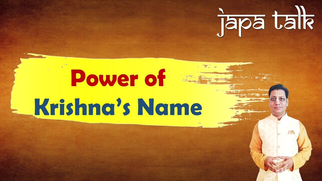 Japa Talk - Power Of Krishna's Name