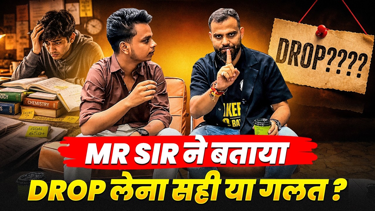 Should you take a drop after NEET? Honest Advice by MR Sir | NEET 2027 Drop Strategy
