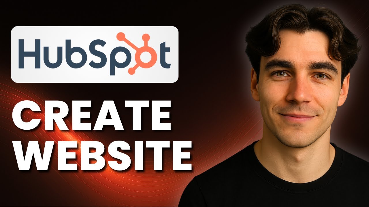 How To Create A HubSpot Website With HubSpot CMS Hub (Tutorial 2025)