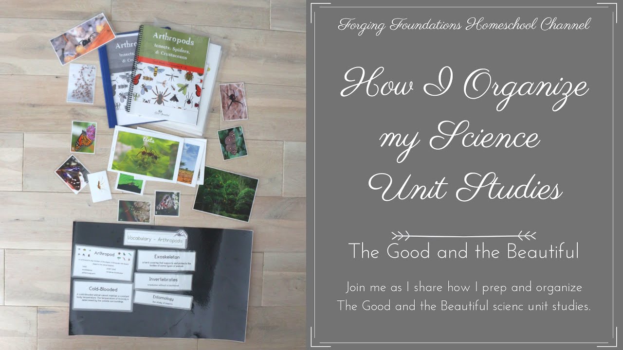 How I Organize The Good and The Beautiful Science Unit Studies