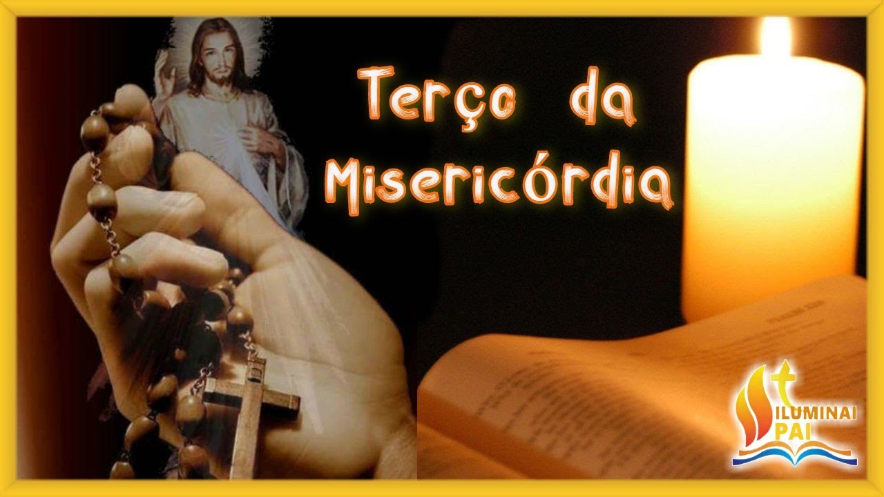 10/03/2026 Terço da MISERICÓRDIA 3 horas da tarde