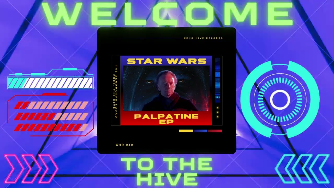 Star Wars - Unlimited Power (The Xenomorph Squad pres. The Hive Remix) (XHR 030)