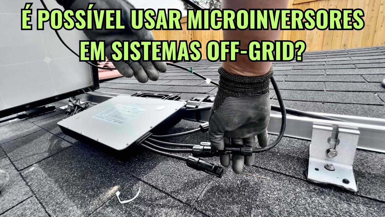 É POSSÍVEL USAR MICROINVERSORES EM SISTEMAS OFF-GRID?