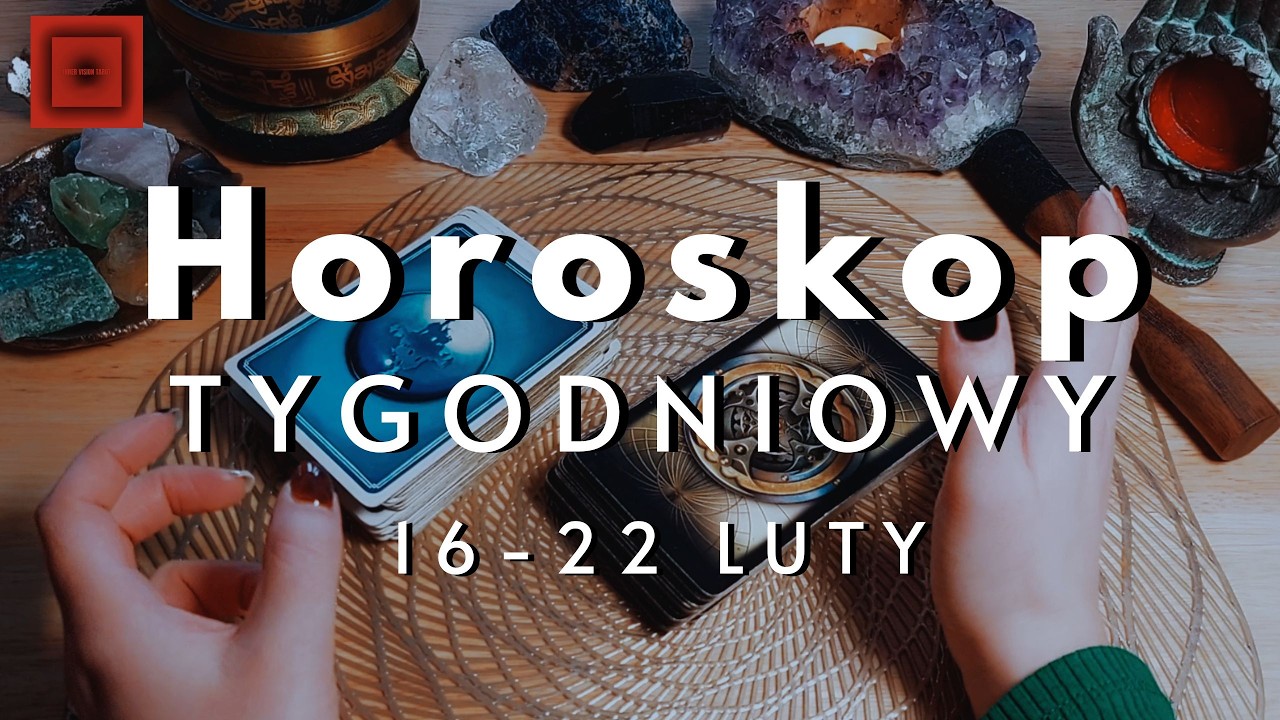 TAROT TYGODNIOWY 16-22 Lutego - Karma m&oacute;wi dzień dobry 🫡 Horoskop dla wszystkich znak&oacute;w 🌱💧🔥🌬