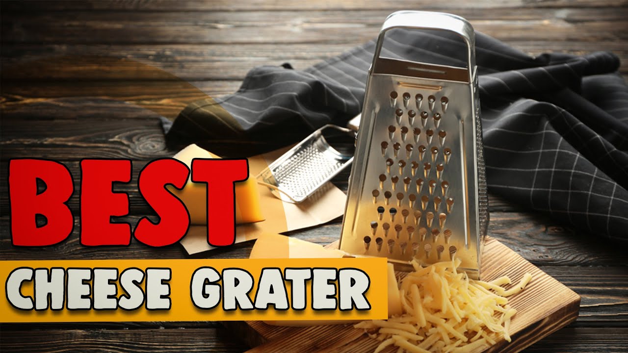 Best Cheese Grater in 2021 &ndash; Top Cheese Graters For Every Kind Of Cheese!
