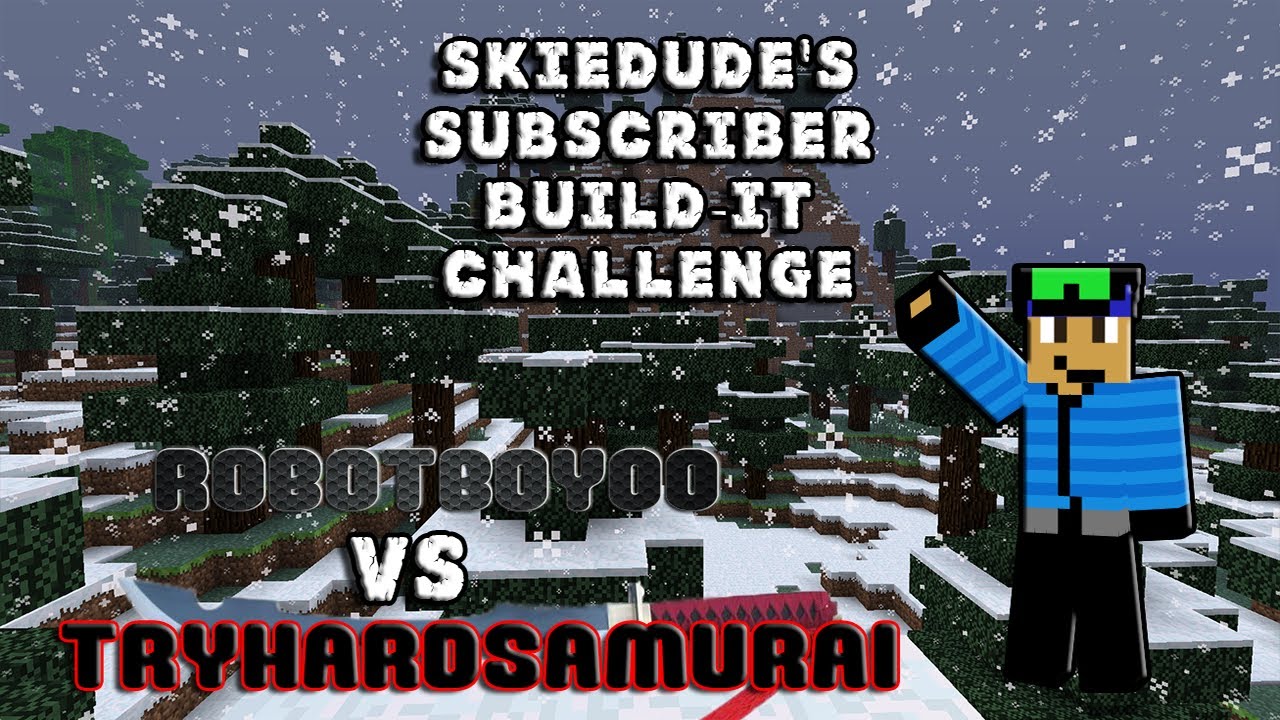 Subscriber Build-It Challenge - Robotboyoo vs. TryHardSamurai